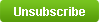Unsubscribe